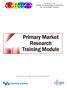 Primary Market Research Training Module