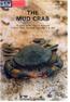 BOBP/REP/ 51 THE MUD CRAB. A report on the Seminar convened in Surat Thani, Thailand, November 5-8, 1991