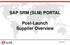 SAP SRM (SLM) PORTAL. Post-Launch Supplier Overview