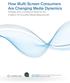 How Multi-Screen Consumers Are Changing Media Dynamics Findings from a comscore Study for the Coalition for Innovative Media Measurement
