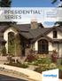 PRESIDENTIAL SERIES. Luxury Roofing Shingles. Presidential Shake, shown in Autumn Blend