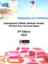 International Cellular Medicine Society Off Shore Stem Cell Survey Report. 2 nd Edition 2010
