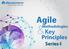 Solutions for higher performance! Agile. Methodologies. Key. Principles. Series-I