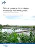 Natural resource dependence, livelihoods and development Perceptions from Tanga, Tanzania. Melita A. Samoilys and Nyaga W.