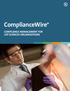 ComplianceWire COMPLIANCE MANAGEMENT FOR LIFE SCIENCES ORGANIZATIONS