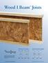 Wood I Beam Joists GPI Series (LVL Flanges) WI Series (Lumber Flanges)