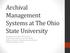 Archival Management Systems at The Ohio State University