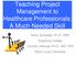 Teaching Project Management to Healthcare Professionals: A Much Needed Skill