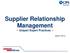 Supplier Relationship Management Unipart Expert Practices. March 2013