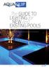 The GUIDE TO LIGHTING for NEW and EXISTING POOLS. The definitive LED Pool Lighting resource for pool builders, technicians and retail professionals.