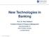 New Technologies in Banking