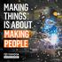 MAKING THINGS IS ABOUT MAKING PEOPLE