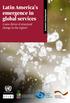 Latin Americaʹs emergence in global services A new driver of structural change in the region?