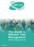 UKTMN. The Guide to Efficient Trial Management. Effectively managing clinical trials