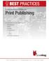 Print Publishing BEST PRACTICES. A Collection of Best Practices for: Includes Detailed Best Practices for: