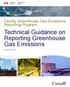 Facility Greenhouse Gas Emissions Reporting Program. Technical Guidance on Reporting Greenhouse Gas Emissions
