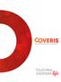 Coveris is everywhere you are Today & Tomorrow.
