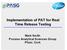 Implementation of PAT for Real Time Release Testing. Mark Smith Process Analytical Sciences Group Pfizer, Cork