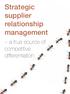 Strategic supplier relationship management. a true source of competitive differentiation