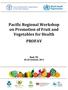 Pacific Regional Workshop on Promotion of Fruit and Vegetables for Health PROFAV