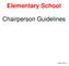 Elementary School. Chairperson Guidelines. Revised: 2/28/08 1