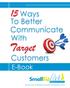 15 Ways. To Better Communicate With. Target. Customers. E-Book.