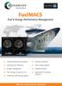 FuelMACS. Fuel & Energy Performance Management. Vessel performance indicators. Emission reduction. Shore based analysis. Improved fuel efficiency
