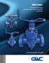 GWC Italia. Proven technology for individual valve solutions worldwide WGV-1002