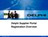 Delphi Supplier Portal Registration Overview