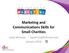 Marketing and Communications Skills for Small Charities. Layla Moosavi January 2018