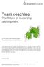 Team coaching The future of leadership development