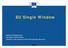 EU Single Window. Renata Pauliukaityte European Commission Taxation and Customs Union Directorate General