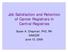 Job Satisfaction and Retention of Cancer Registrars in Central Registries. Susan A. Chapman, PhD, RN NAACCR June 12, 2006