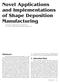 Novel Applications and Implementations of Shape Deposition Manufacturing