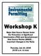 Workshop K. Thursday, July 21, :30 a.m. to noon