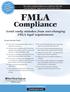 FMLA. Compliance. Avoid costly mistakes from ever-changing FMLA legal requirements