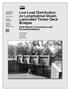 Live Load Distribution on Longitudinal Glued- Laminated Timber Deck Bridges