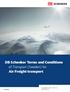 DB Schenker Terms and Conditions of Transport (Sweden) for Air Freight transport. June For updated version visit us at dbschenker.