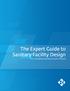 The Expert Guide to Sanitary Facility Design. For Greenfield and Renovation Projects