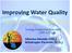 Improving Water Quality
