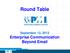 Round Table. September 12, 2013 Enterprise Communication Beyond