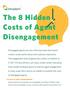 The 8 Hidden Costs of Agent Disengagement