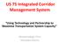 US 75 Integrated Corridor Management System Using Technology and Partnership to Maximize Transportation System Capacity