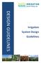 DESIGN GUIDELINES. Irrigation System Design Guidelines