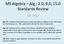 MS Algebra Alg.: 2.0, 9.0, 15.0 Standards Review
