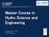 Master Course in Hydro Science and Engineering