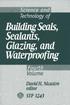 Science and Technology of Building Seals, Sealants, Glazing, and Waterproofing: Fourth Volume