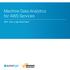 Machine Data Analytics for AWS Services. AWS - Sumo Logic White Paper