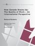 How Canada Stacks Up: The Quality of Work An International Perspective Richard Brisbois