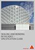 SIKA FACADE SYSTEMS SEALING AND BONDING IN FACADES SPECIFICATION GUIDE